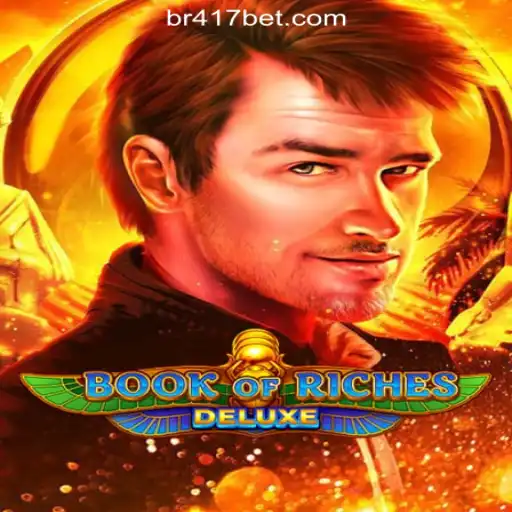 Explore the Thrills of Book of Riches Deluxe at 417Bet.COM Oficial Slots Brasil #1